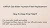 Step-by-step guide to install HAPUP cat water fountain filter for WF060.